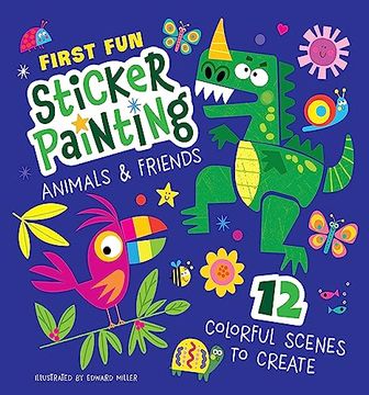 portada First fun Sticker Painting: Animals & Friends: 12 Colorful Scenes to Create (Happy fox Books) Paint-By-Sticker art Designs for Toddlers and Kids Ages 4-6 - Dinosaur, Elephant, Tiger, Birds, and More (in English)