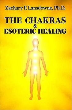 portada the chakras and esoteric healing (en Inglés)