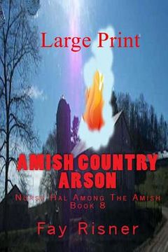 portada Amish Country Arson: Nurse Hal Among The Amish