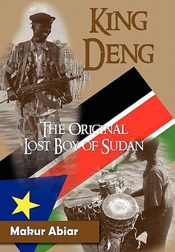 portada king deng, the original lost boy of sudan (en Inglés)