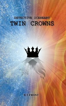 portada Detective Iceheart: Twin Crowns (en Inglés)