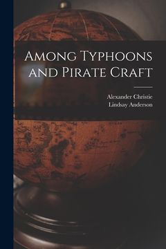 portada Among Typhoons and Pirate Craft (in English)