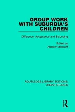 portada Group Work with Suburbia's Children: Difference, Acceptance, and Belonging (en Inglés)