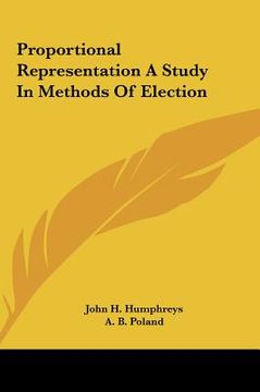 portada proportional representation a study in methods of election (en Inglés)