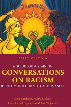 portada A Guide for Sustaining Conversations on Racism, Identity, and our Mutual Humanity (en Inglés)