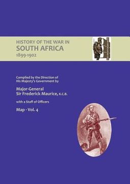 portada OFFICIAL HISTORY OF THE WAR IN SOUTH AFRICA 1899-1902 compiled by the Direction of His Majesty's Government Volume Four Maps (in English)