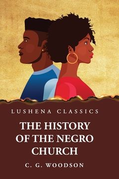 portada The History of the Negro Church (en Inglés)