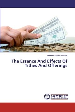 portada The Essence And Effects Of Tithes And Offerings