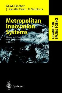 portada metropolitan innovation systems: theory and evidence from three metropolitan regions in europe