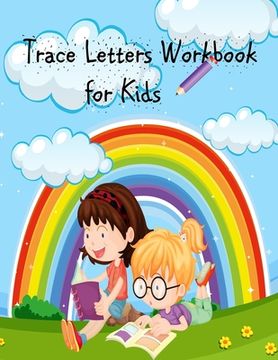 portada Trace Letters Workbook for Kids: ABC Coloring Book/ Alphabet Letters from A to Z- Kindergarten and Kids Ages 3-5 Reading and Writing Paperback (en Inglés)