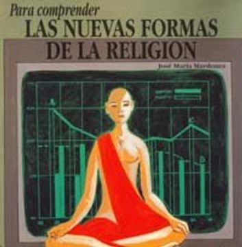 portada Para Comprender las Nuevas Formas de la Religión: La Reconfiguración Postcristiana de la Religión (in Spanish)