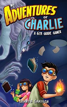 portada Adventures of Charlie: A 6th Grade Gamer #1 (en Inglés)