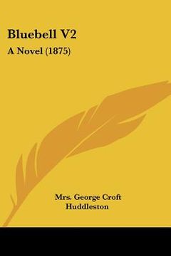 portada bluebell v2: a novel (1875) (in English)
