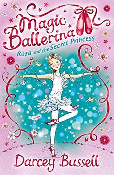 portada Rosa and the Secret Princess: Rosa's Adventures (Magic Ballerina) 