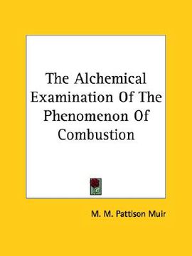 portada the alchemical examination of the phenomenon of combustion (en Inglés)