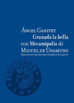 portada Granada la Bella con Mecanopolis de Miguel de Unamuno