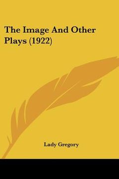 portada the image and other plays (1922) (en Inglés)
