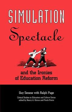 portada simulation, spectacle, and the ironies of education reform