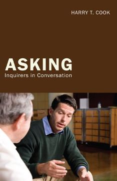 portada Asking: Inquirers in Conversation (en Inglés)