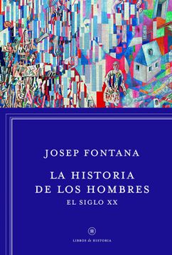 portada La Historia de los Hombres: El Siglo xx (in Spanish)
