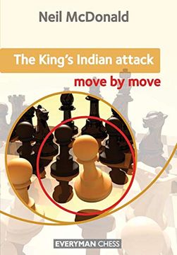 portada The King's Indian Attack: Move by Move (en Inglés)