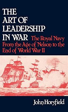 portada The art of Leadership in War: The Royal Navy From the age of Nelson to the end of World war ii (Contributions in Military Studies) (en Inglés)