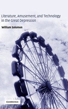 portada Literature, Amusement, and Technology in the Great Depression Hardback (Cambridge Studies in American Literature and Culture) (en Inglés)