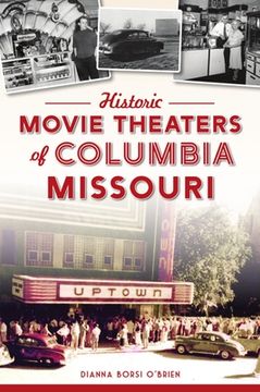 portada Historic Movie Theaters of Columbia, Missouri (in English)