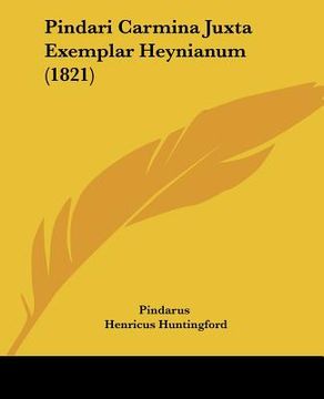 portada pindari carmina juxta exemplar heynianum (1821) (in English)
