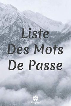 portada Liste des Mots de Passe: Un Carnet Parfait Pour Protéger Tous vos Noms D'utilisateur et Mots de Passe (en Francés)