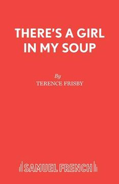portada There's a Girl in My Soup (in English)