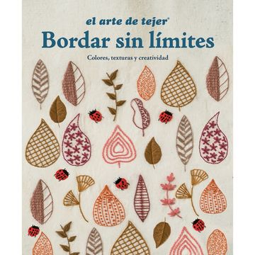 portada BORDAR SIN LÍMITES. COLORES, TEXTURAS Y CREATIVIDAD