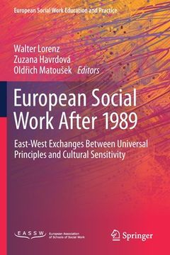 portada European Social Work After 1989: East-West Exchanges Between Universal Principles and Cultural Sensitivity (in English)