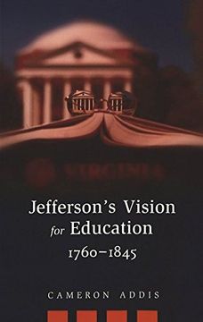 portada Jefferson's Vision for Education, 1760-1845 (History of Schools and Schooli) (in English)