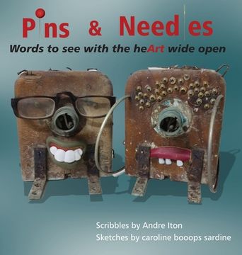 portada Pins and Needles: Words to see with the heArt wide open (en Inglés)