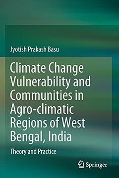 portada Climate Change Vulnerability and Communities in Agro-Climatic Regions of West Bengal, India: Theory and Practice (in English)