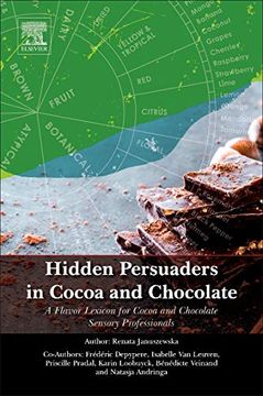 portada Hidden Persuaders in Cocoa and Chocolate: A Flavor Lexicon for Cocoa and Chocolate Sensory Professionals (en Inglés)
