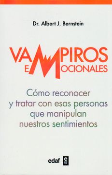 portada Vampiros Emocionales: Cómo Reconocer y Tartar con Esas Personas que Manipulan Nuestros Sentimientos (in Spanish)