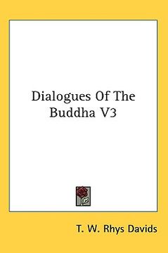 portada dialogues of the buddha v3 (en Inglés)