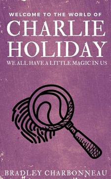 portada Charlie Holiday: We all have a little magic in us (en Inglés)