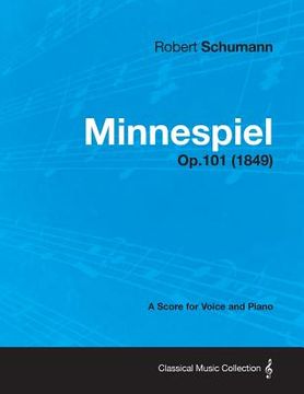 portada minnespiel - a score for voice and piano op.101 (1849) (in English)