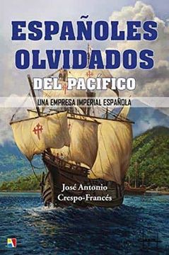 portada Españoles Olvidados del Pacifico: Una Empresa Imperial Español