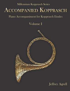 portada Accompanied Kopprasch: Piano Accompaniment for Kopprasch Etudes, Vol. I (en Inglés)