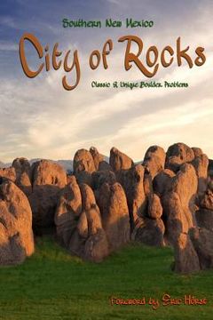 portada Southern New Mexico City of Rocks Bouldering Guide (en Inglés)