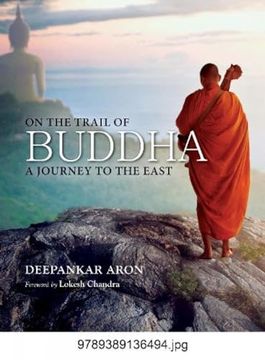 portada On the Trail of Buddha: A Journey to the East (in English)