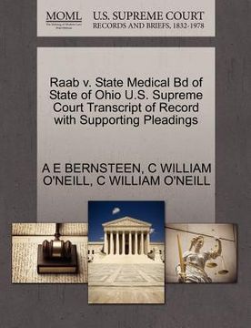portada raab v. state medical bd of state of ohio u.s. supreme court transcript of record with supporting pleadings (en Inglés)