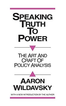 portada Speaking Truth to Power: Art and Craft of Policy Analysis (en Inglés)