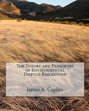 portada the theory and principles of environmental dispute resolution (en Inglés)