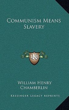portada communism means slavery (in English)
