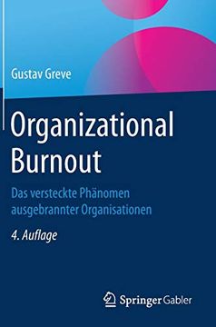 portada Organizational Burnout: Das Versteckte Phänomen Ausgebrannter Organisationen (en Alemán)